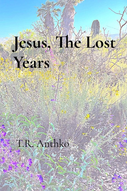 Jesus: The Lost Years