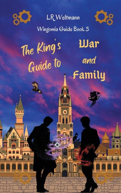 The Kings Guide to War and Family