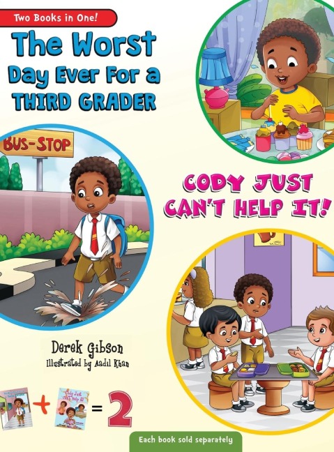 Cody Just Cant Help It & The Worst Day Ever For A Third Grader (Two Book Collection)
