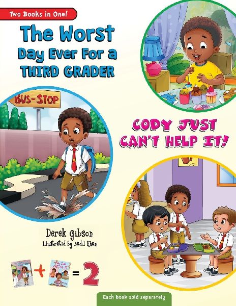 Cody Just Cant Help It & The Worst Day Ever For A Third Grader (Two Book Collection)