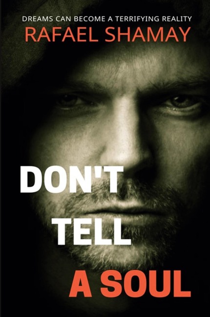 Dont Tell a Soul: A Gripping Psychological Thriller of Prophetic Dreams and Deadly Crimes