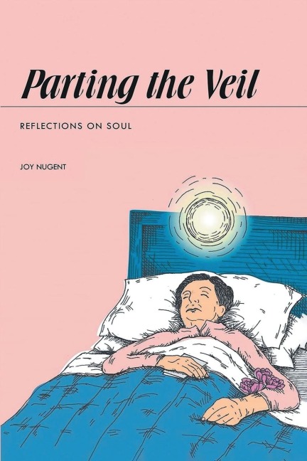 Parting the Veil: REFLECTIONS OF SOUL