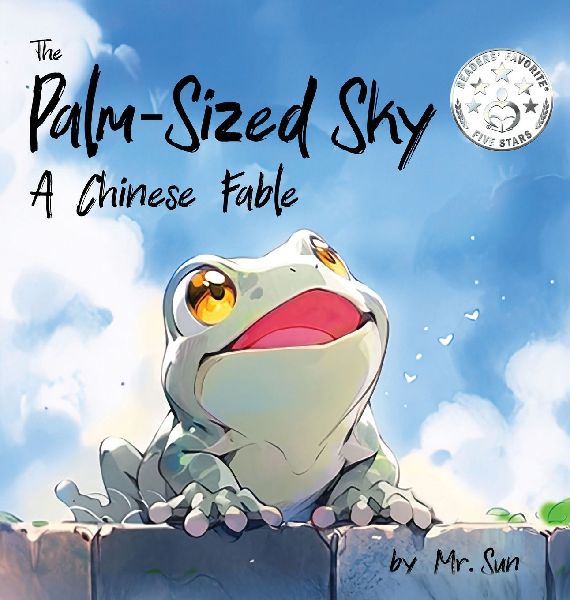 The Palm-Sized Sky: A Chinese fable about open-mindedness