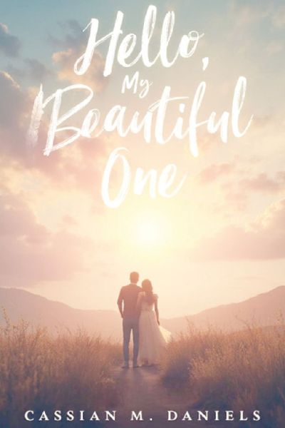 Hello, My Beautiful One