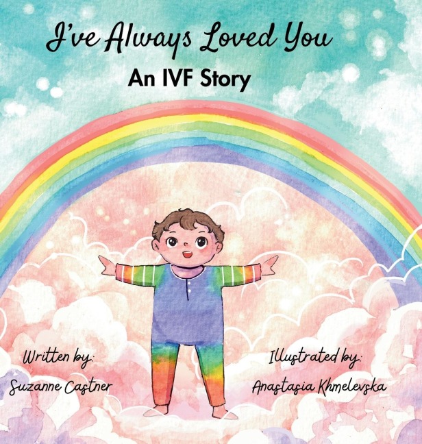Ive Always Loved You: An IVF Story
