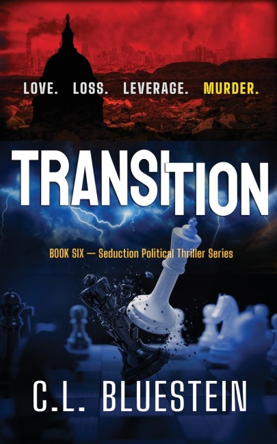 TRANSITION: Love, Loss, Leverage, Murder
