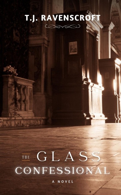 The Glass Confessional: A Novel