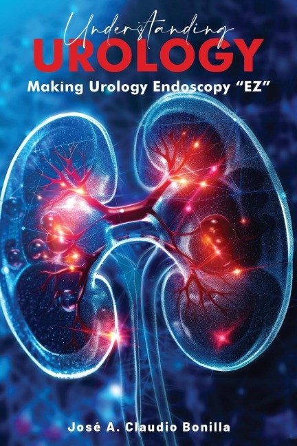 Understanding Urology: Making Urology Endoscopy EZ