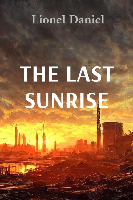 THE LAST SUNRISE: Struggling for Survival