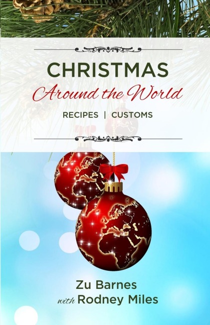 Christmas Around the World: RECIPES ~ CUSTOMS