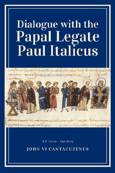 Dialogue with the Papal Legate Paul Italicus
