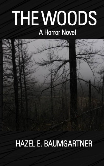 The Woods: A Horror Novel