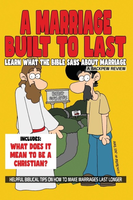 A Marriage Built To Last: Learn What The Bible Says About Marriage