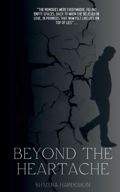 Beyond the Heartache