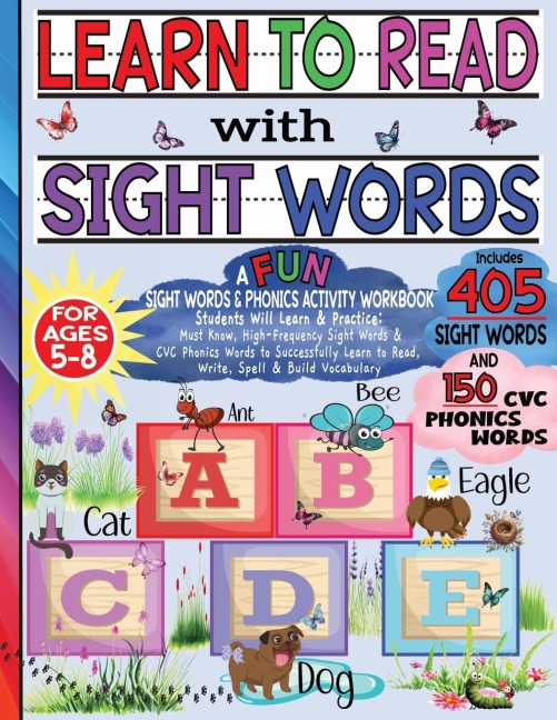 Learn to Read with Sight Words & Phonics Activity Workbook: For Beginning Readers / Alphabet Tracing, Dot Marker Activity, Handwriting Practice, Word Search Puzzles & More / 405 Must Know Sight Words / Fun Reading Activities for Kids Ages 5-8