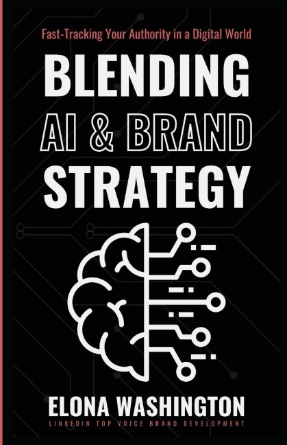 Blending AI & Brand Strategy: Fast-Tracking Your Authority in a Digital World