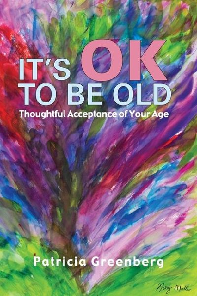 Its OK to Be Old