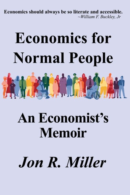Economics for Normal People: An Economists Memoir