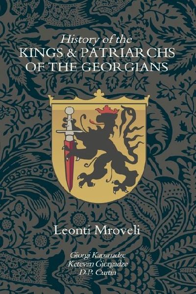 History of the Kings & Patriarchs of the Georgians
