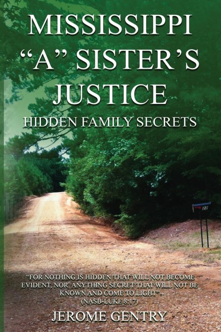 Mississippi A Sisters Justice: Hidden Family Secrets
