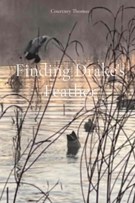 Finding Drakes Feather