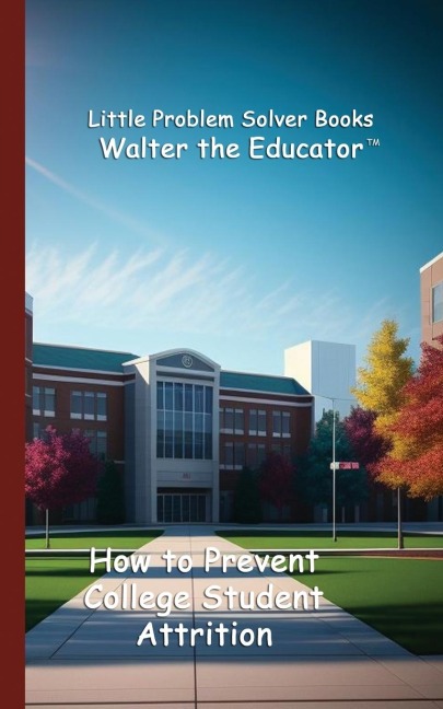 How to Prevent College Student Attrition
