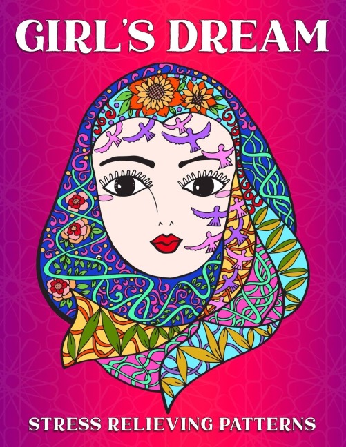 Girls Dream: Stress Relieving Patterns
