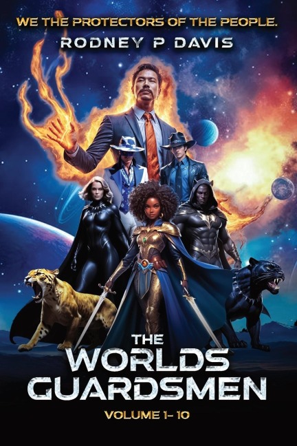 The Worlds Guardsmen: We, The Protectors of The People