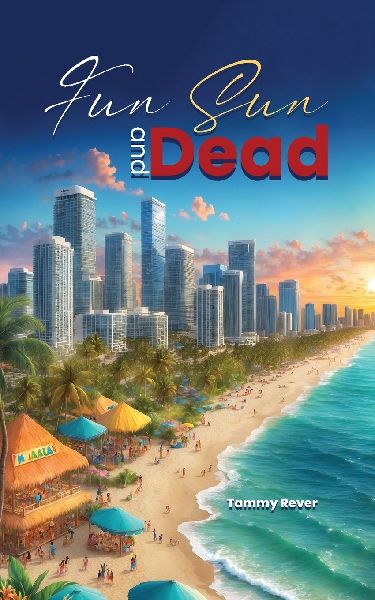 FUN, SUN AND DEAD