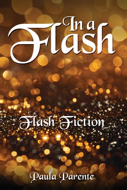 In A Flash: Flash Fiction