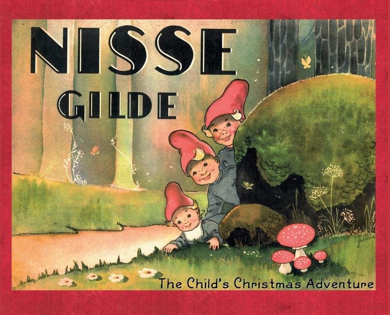 Nisse Gilde: The Childs Christmas Adventure