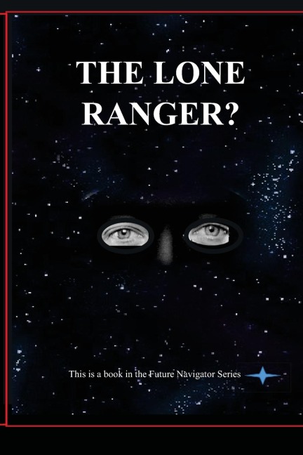 The Lone Ranger?