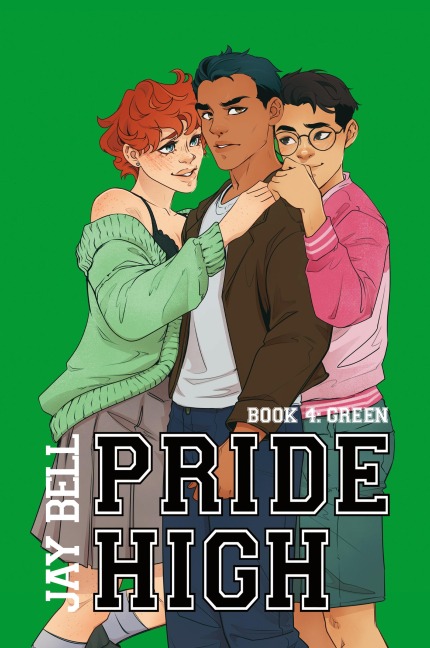 Pride High: Book 4 - Green