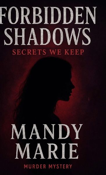 Forbidden Shadows: Secrets We Keep
