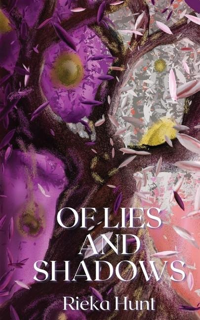 Of Lies and Shadows