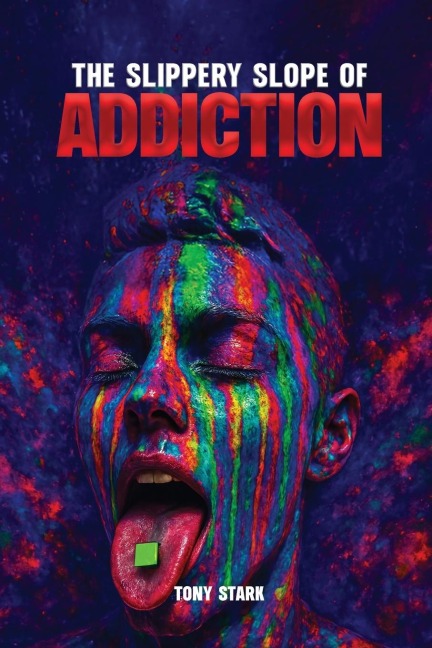 The Slippery Slope of Addiction