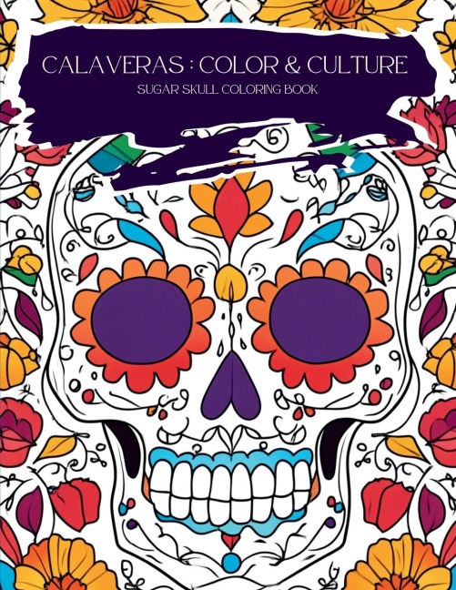 Calaveras: Color and Culture