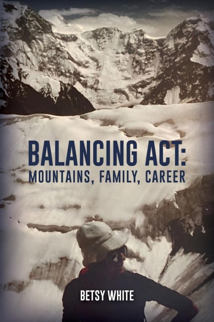 BALANCING ACT: MOUNTAINS, FAMILY, CAREER