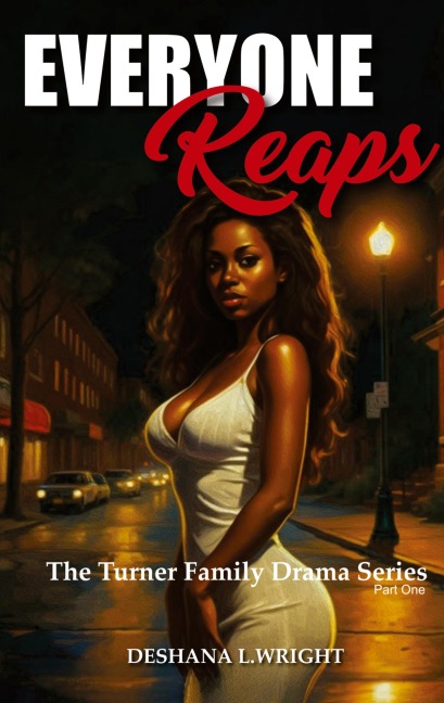 Everyone Reaps: The Turner Family Drama Series