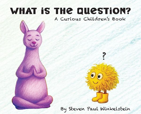 What is the Question?: A Curious Childrens Book