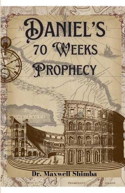 Daniels 70 Weeks Prophecy