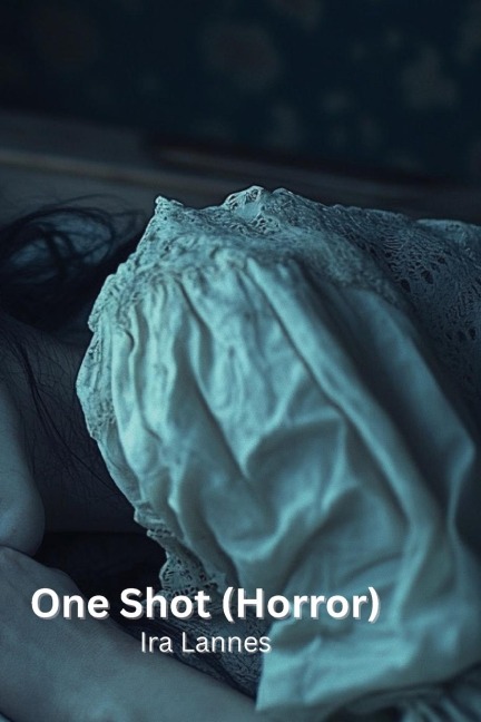 One Shot (Horror)
