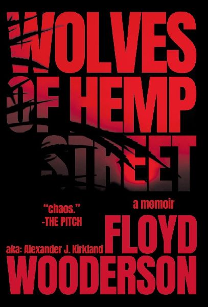 Wolves of Hemp Street: An Exposé of the Cutthroat and Wild West Hemp Industry During the Infamous CBD Rush