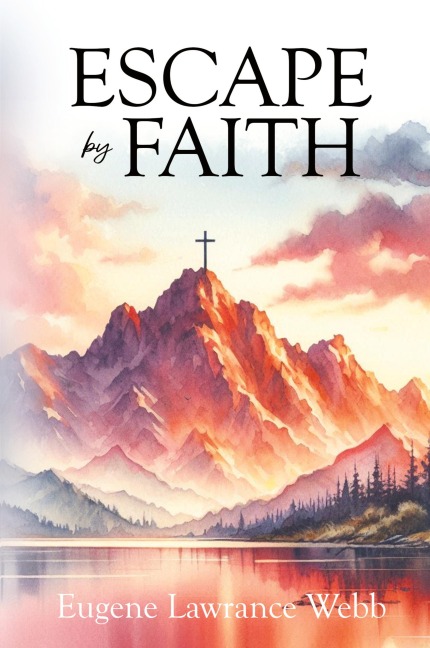 Escape by Faith