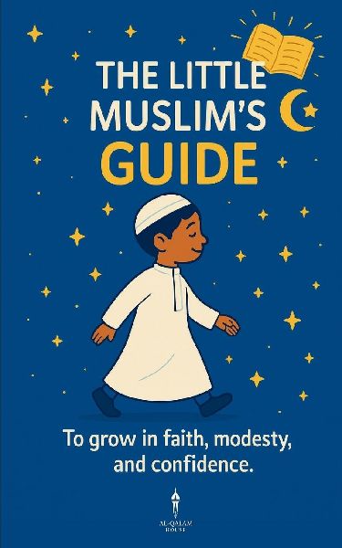 The Little Muslims Guide