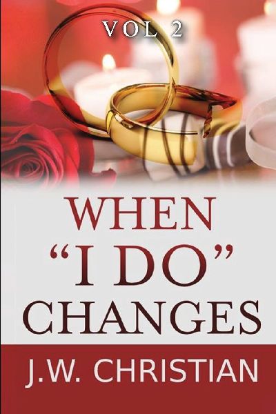 When "I Do" Changes: Living in a Changing World, Volume 2