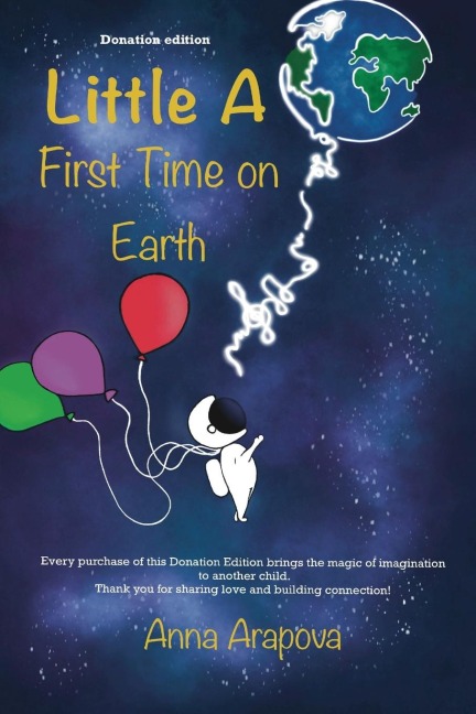 Little A: First Time on Earth. Donation Edition