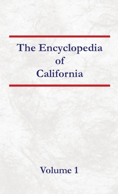 Encyclopedia of California  Volume 1