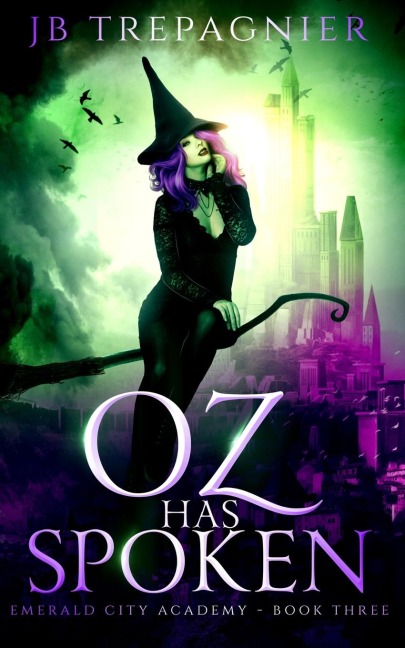 Oz Has Spoken: A Reverse Harem Academy Romance
