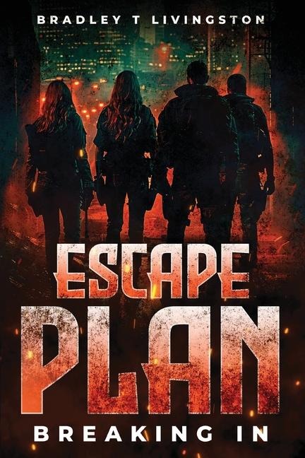 Escape Plan: Breaking In